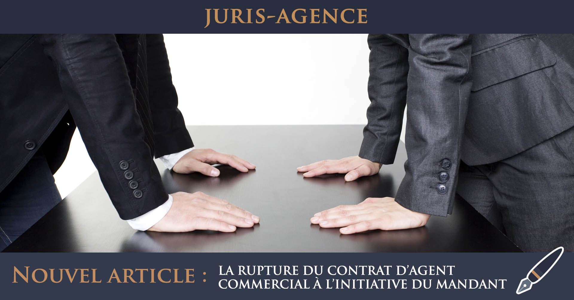 rupture agent commercial initiative mandant