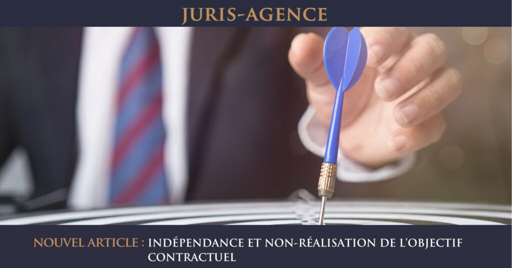 INDEPENDANCE ET NON-REALISATION DE L'OBJECTIF CONTRACTUEL