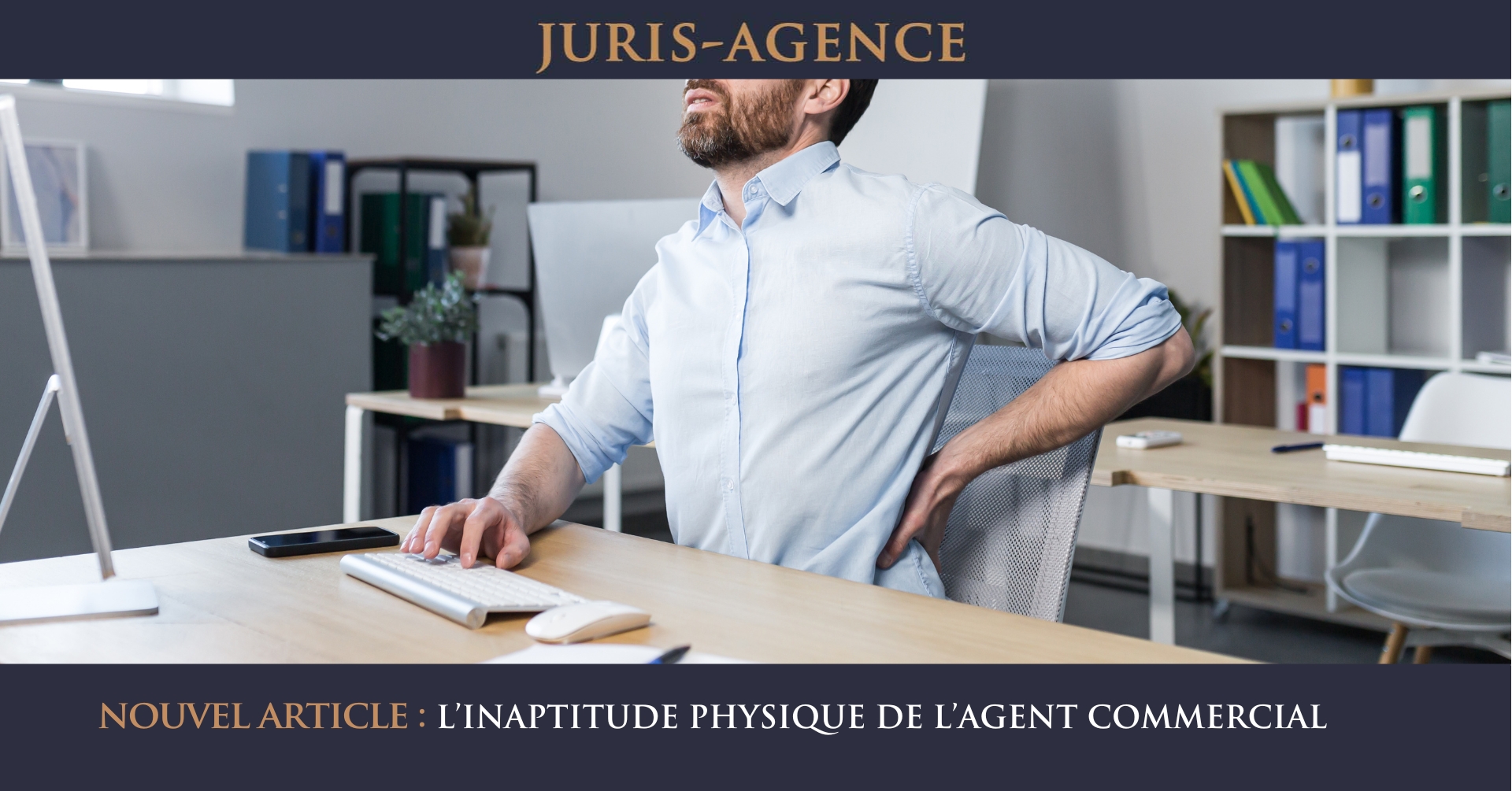 L’INAPTITUDE PHYSIQUE DE L’AGENT COMMERCIAL