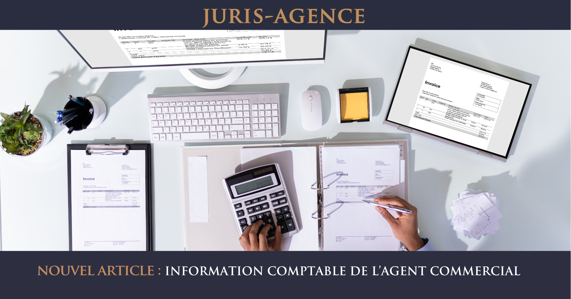 INFORMATION COMPTABLE DE L’AGENT COMMERCIAL