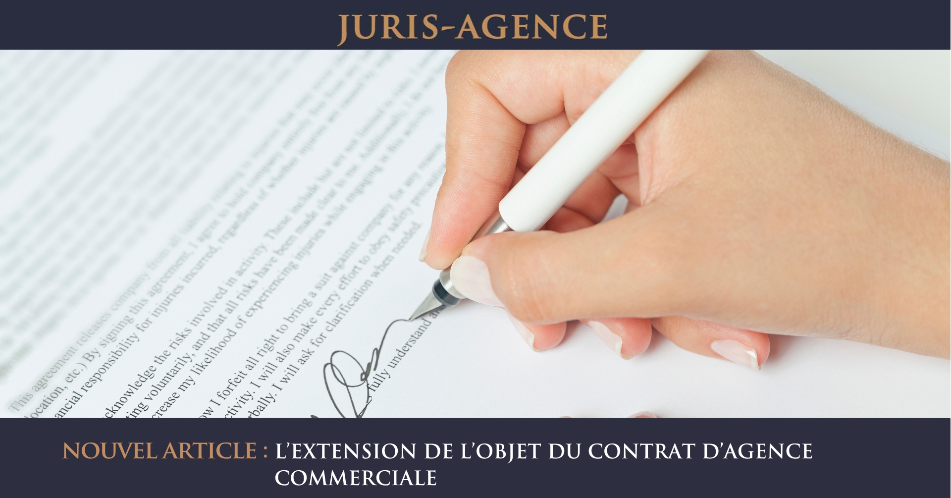 L’EXTENSION DE L’OBJET DU CONTRAT D’AGENCE COMMERCIALE