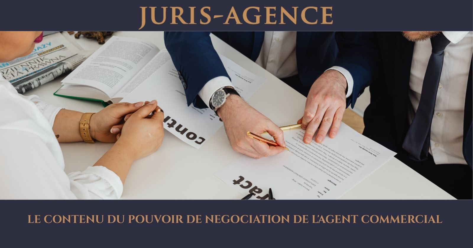 LE CONTENU DU POUVOIR DE NEGOCIATION DE L'AGENT COMMERCIAL