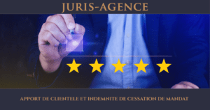 APPORT DE CLIENTELE ET INDEMNITE DE CESSATION DE MANDAT